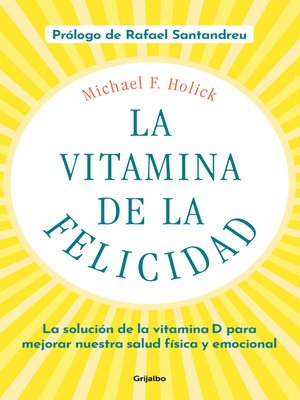 cover image of La vitamina de la felicidad (con prólogo de Rafael Santandreu)